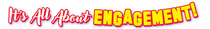 It's all about engagement! graphic